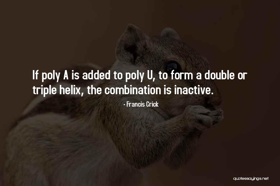 The Double Helix Quotes By Francis Crick The Double Helix Quotes By Francis Crick