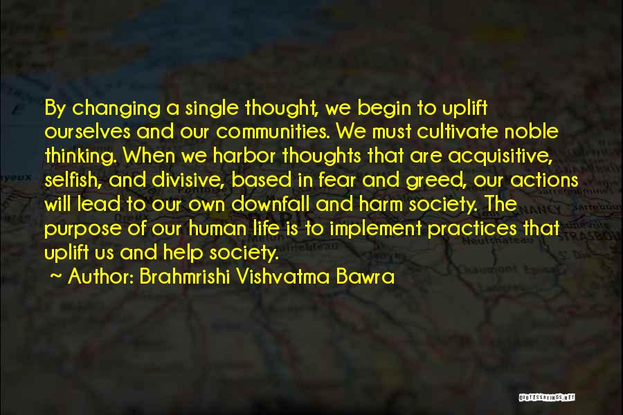 The Downfall Of Society Quotes By Brahmrishi Vishvatma Bawra