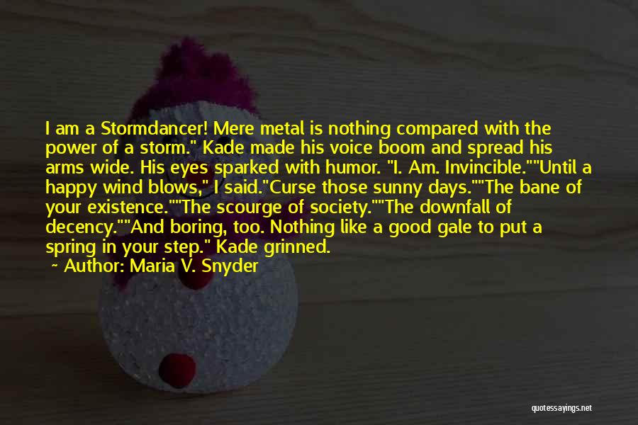 The Downfall Of Society Quotes By Maria V. Snyder