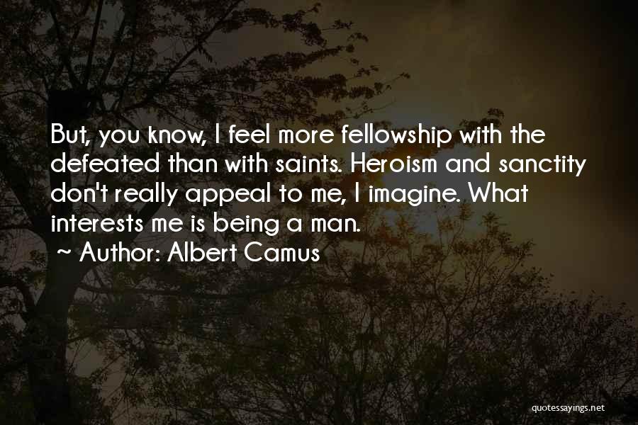 The Downtrodden Quotes By Albert Camus