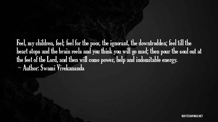 The Downtrodden Quotes By Swami Vivekananda