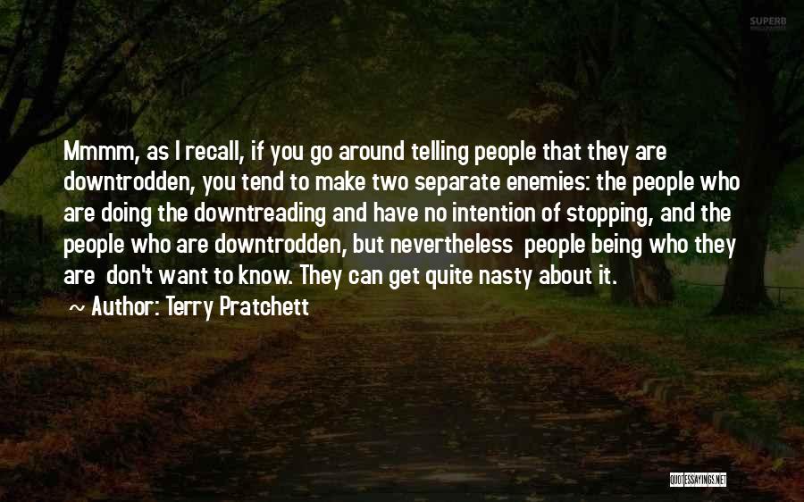 The Downtrodden Quotes By Terry Pratchett