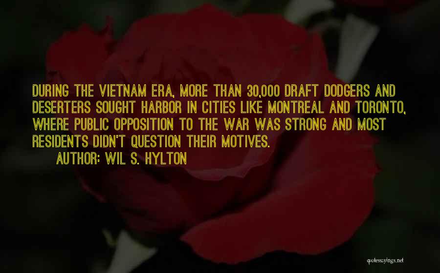 The Draft Of Vietnam Quotes By Wil S. Hylton
