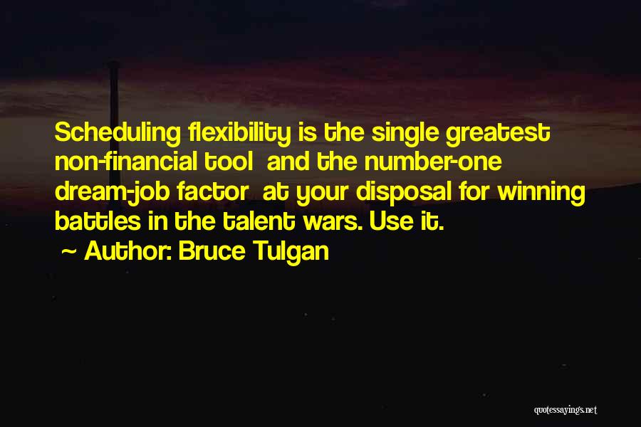 The Dream Job Quotes By Bruce Tulgan