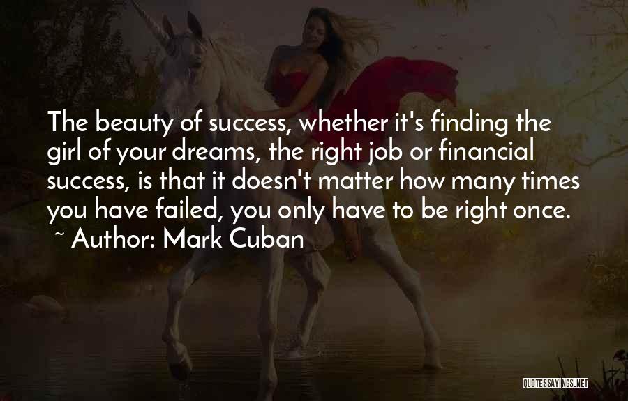 The Dream Job Quotes By Mark Cuban