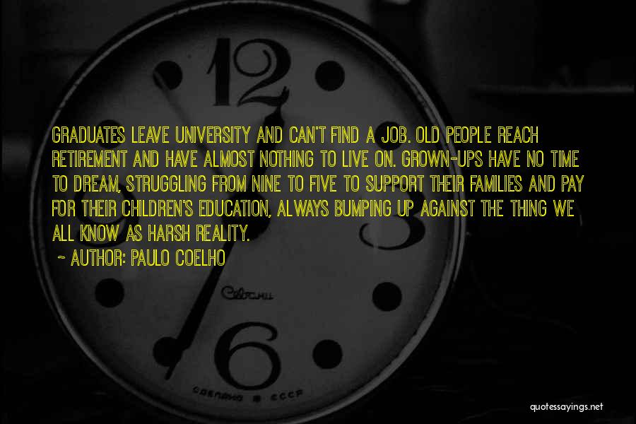 The Dream Job Quotes By Paulo Coelho