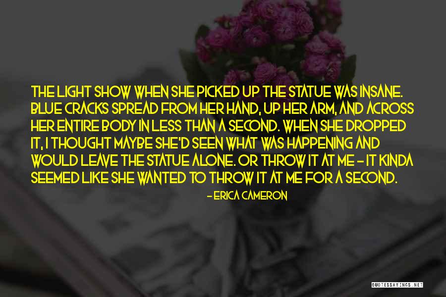 The Dream War Saga Quotes By Erica Cameron The Dream War Saga Quotes By Erica Cameron