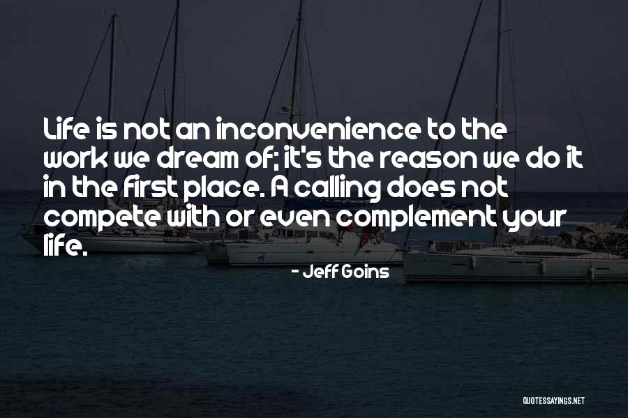 The Dream Work Quotes By Jeff Goins The Dream Work Quotes By Jeff Goins