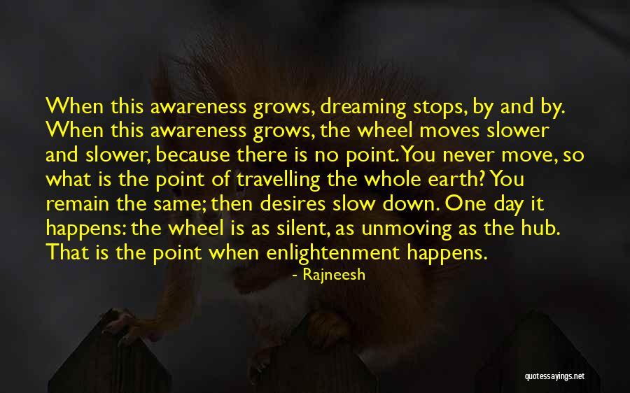 The Dreaming Quotes By Rajneesh The Dreaming Quotes By Rajneesh
