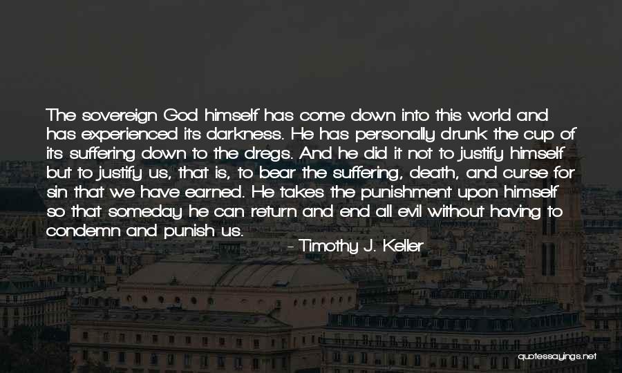 The Dregs Quotes By Timothy J. Keller The Dregs Quotes By Timothy J. Keller