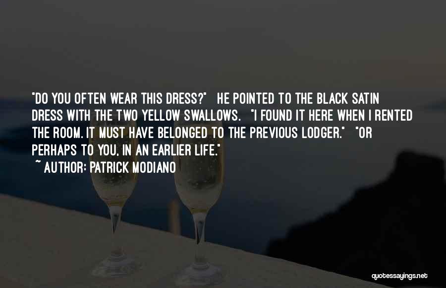 The Dress Lodger Quotes By Patrick Modiano