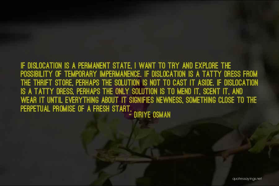 The Dress Quotes By Diriye Osman The Dress Quotes By Diriye Osman