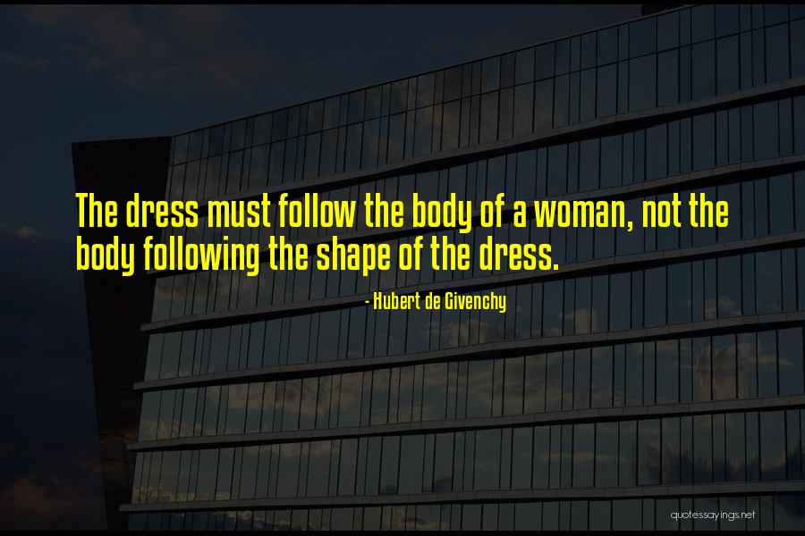 The Dress Quotes By Hubert De Givenchy The Dress Quotes By Hubert De Givenchy