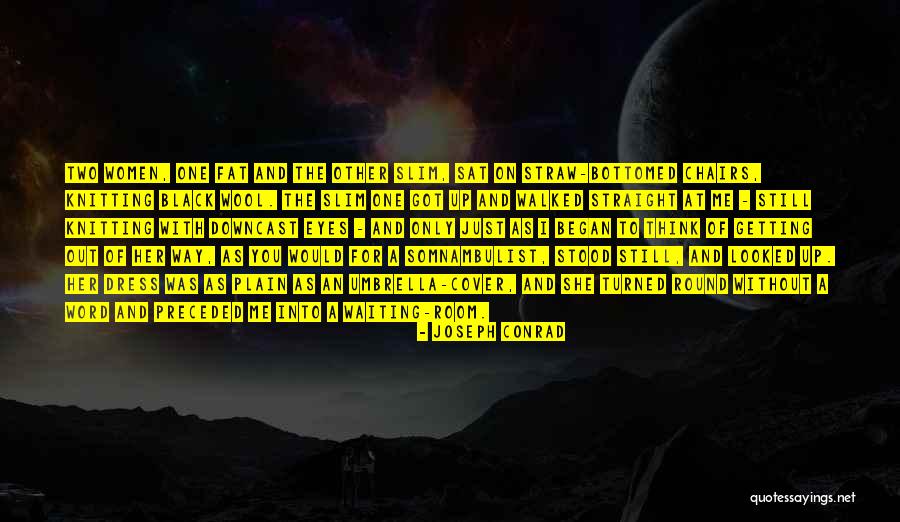 The Dress Quotes By Joseph Conrad The Dress Quotes By Joseph Conrad