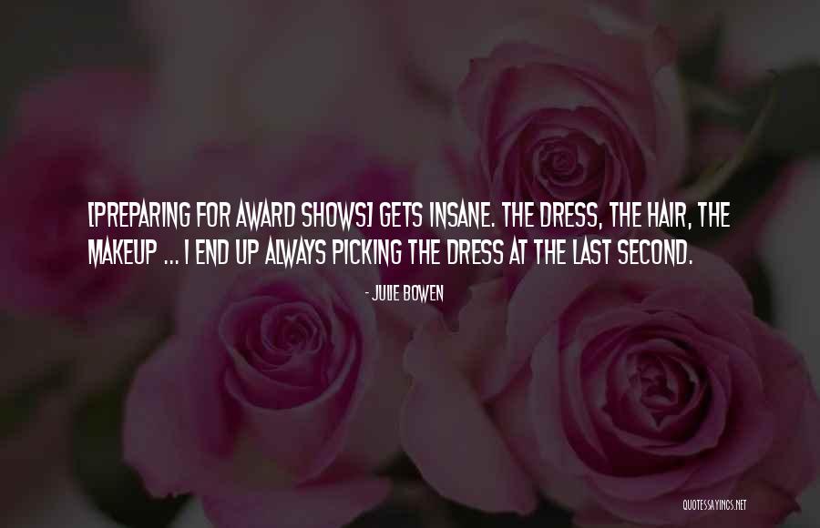 The Dress Quotes By Julie Bowen