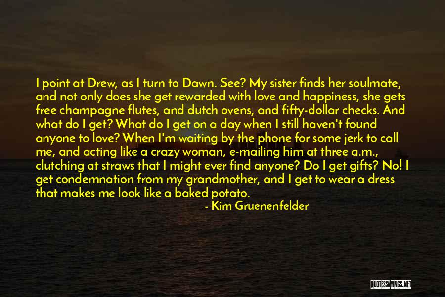 The Dress Quotes By Kim Gruenenfelder The Dress Quotes By Kim Gruenenfelder