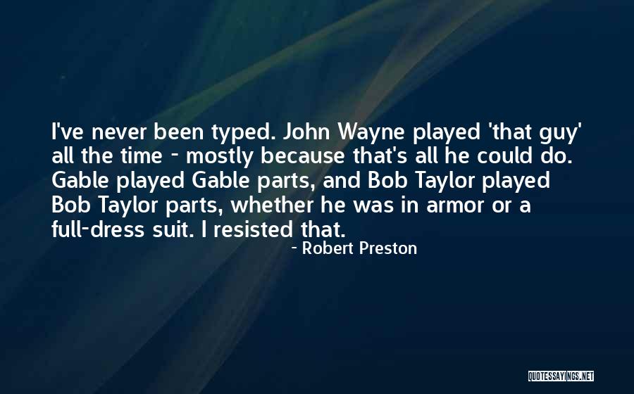 The Dress Quotes By Robert Preston The Dress Quotes By Robert Preston