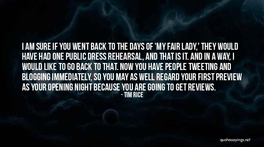 The Dress Quotes By Tim Rice The Dress Quotes By Tim Rice