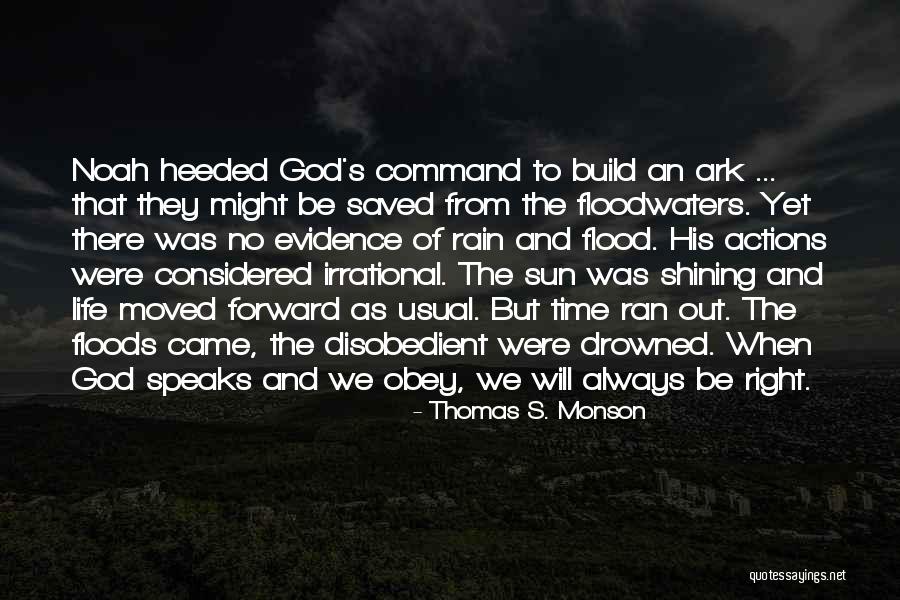 The Drowned And The Saved Quotes By Thomas S. Monson The Drowned And The Saved Quotes By Thomas S. Monson