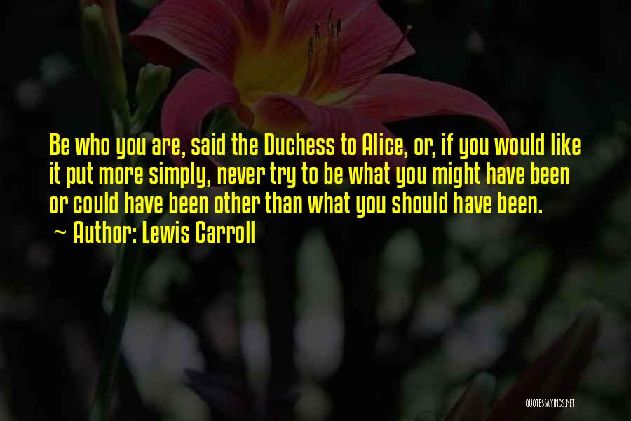 The Duchess Quotes By Lewis Carroll