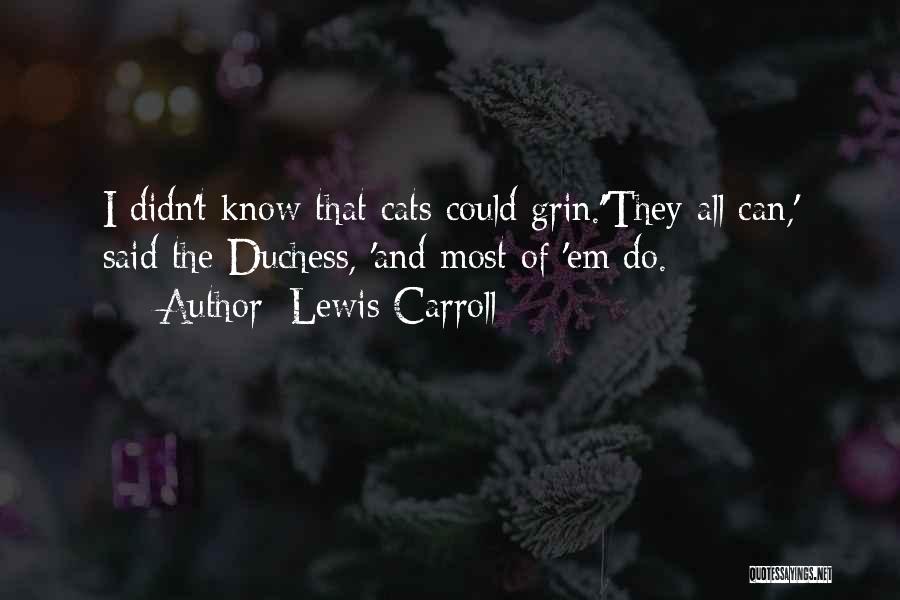 The Duchess Quotes By Lewis Carroll