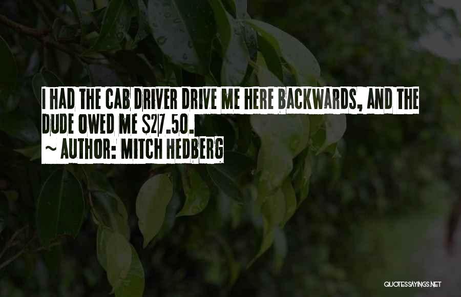 The Dude Funny Quotes By Mitch Hedberg