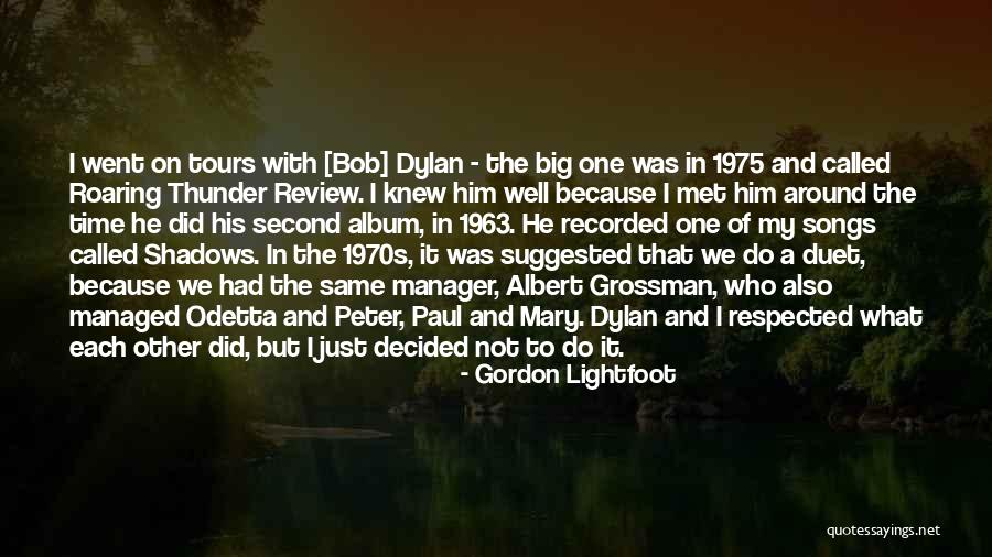 The Duet Quotes By Gordon Lightfoot The Duet Quotes By Gordon Lightfoot
