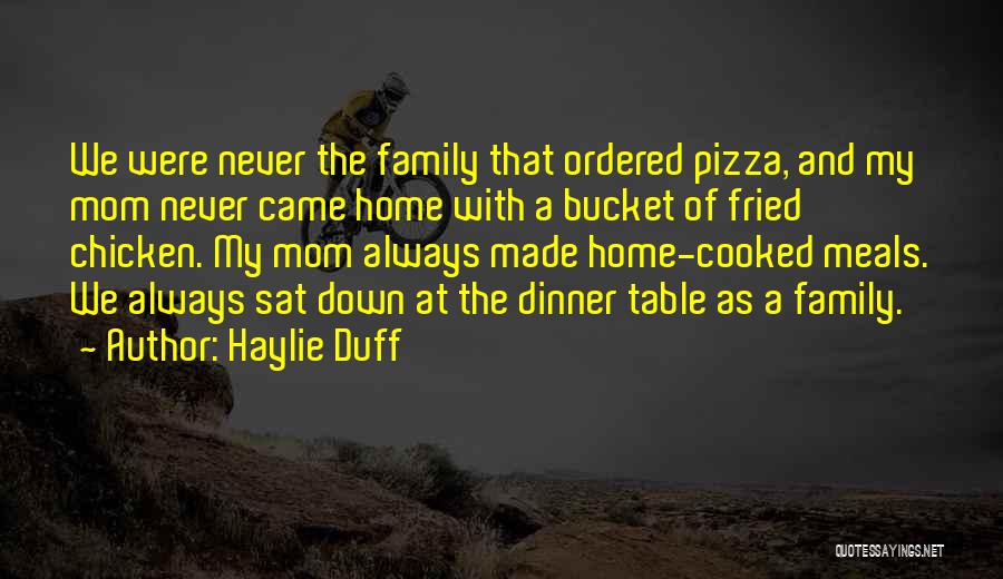 The Duff Mom Quotes By Haylie Duff