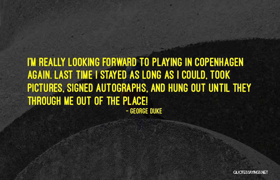 The Duke Quotes By George Duke The Duke Quotes By George Duke