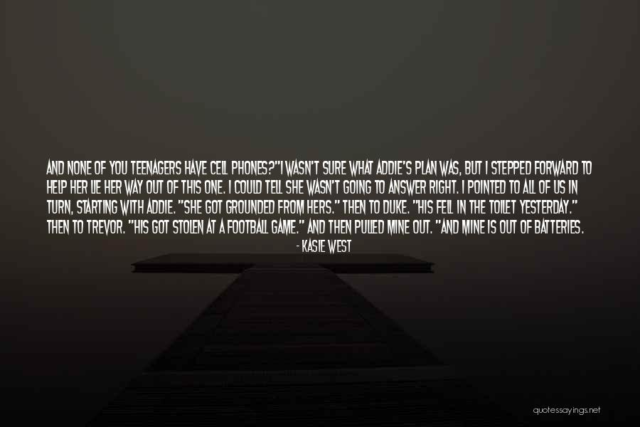 The Duke Quotes By Kasie West The Duke Quotes By Kasie West
