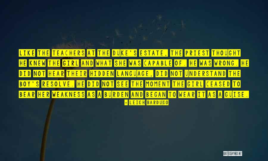 The Duke Quotes By Leigh Bardugo The Duke Quotes By Leigh Bardugo
