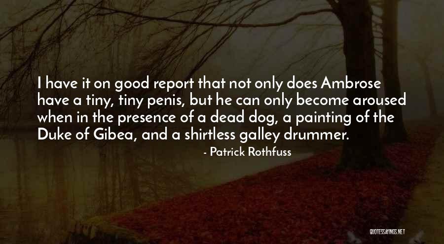 The Duke Quotes By Patrick Rothfuss The Duke Quotes By Patrick Rothfuss