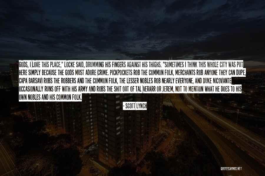 The Duke Quotes By Scott Lynch The Duke Quotes By Scott Lynch