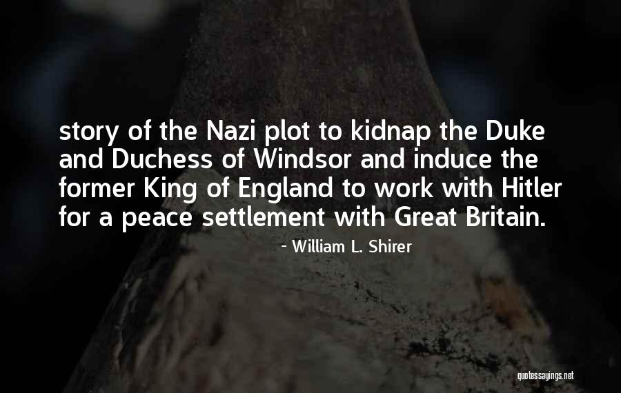 The Duke Quotes By William L. Shirer The Duke Quotes By William L. Shirer