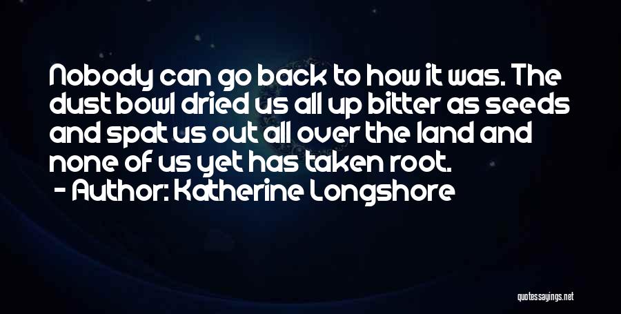 The Dust Bowl Quotes By Katherine Longshore