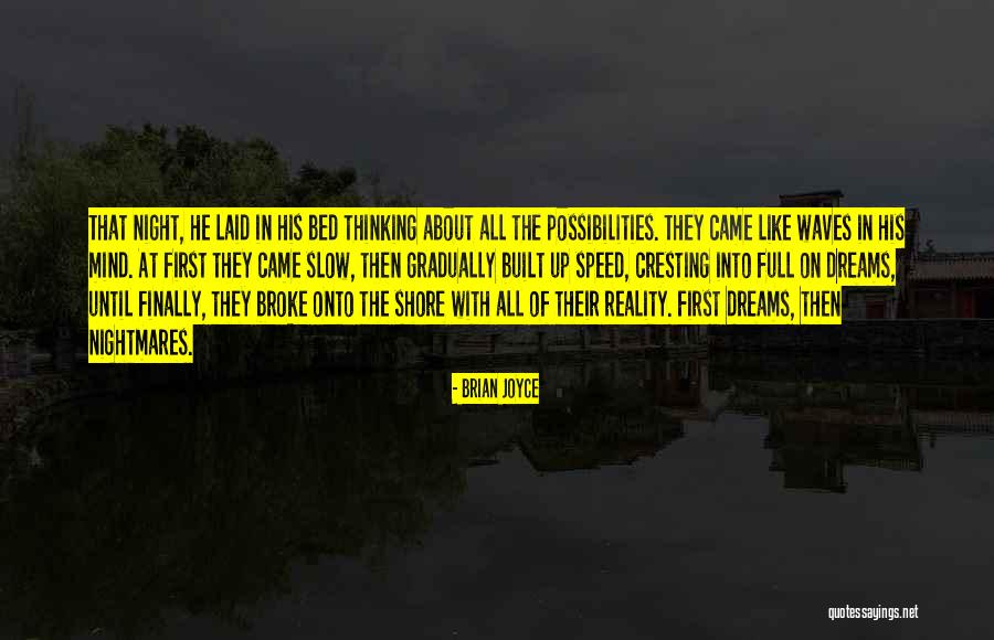 The Dying Night Quotes By Brian Joyce The Dying Night Quotes By Brian Joyce