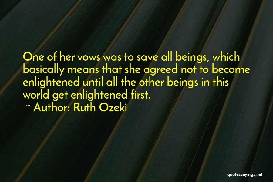 The Dykeenies Quotes By Ruth Ozeki