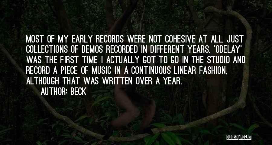 The Early Years Quotes By Beck