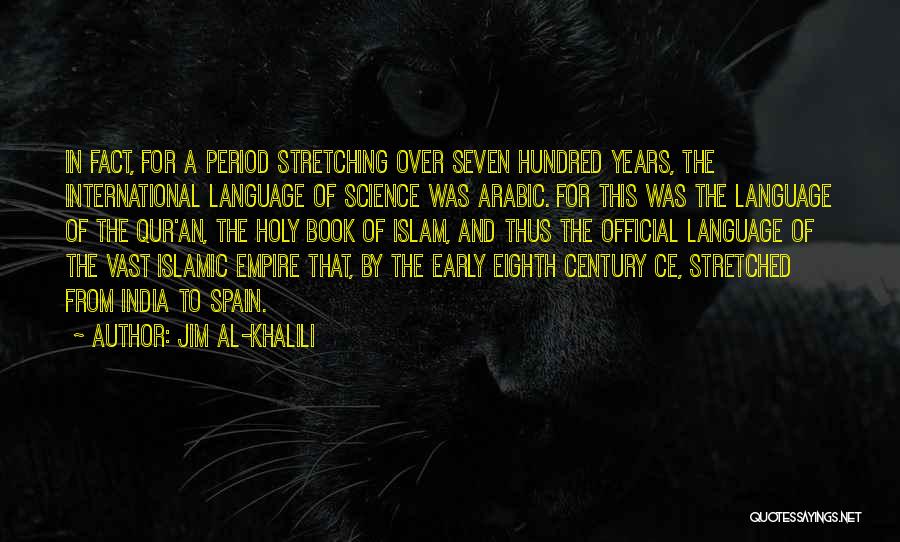 The Early Years Quotes By Jim Al-Khalili