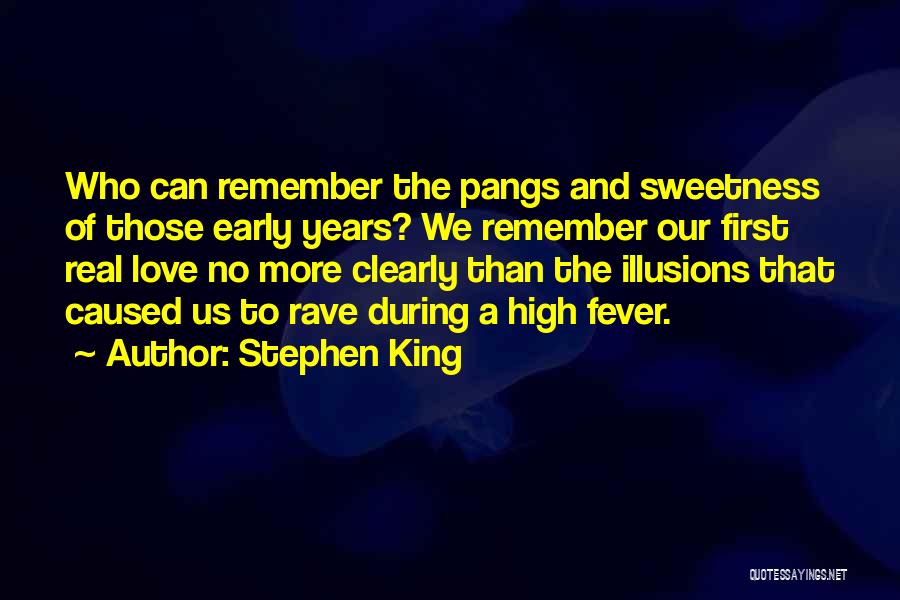 The Early Years Quotes By Stephen King