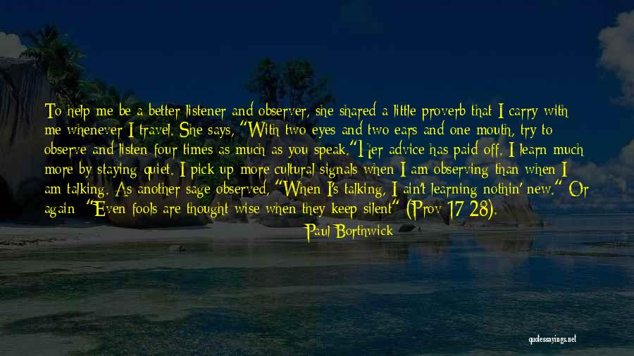 The Ears Of The Listener Quotes By Paul Borthwick The Ears Of The Listener Quotes By Paul Borthwick