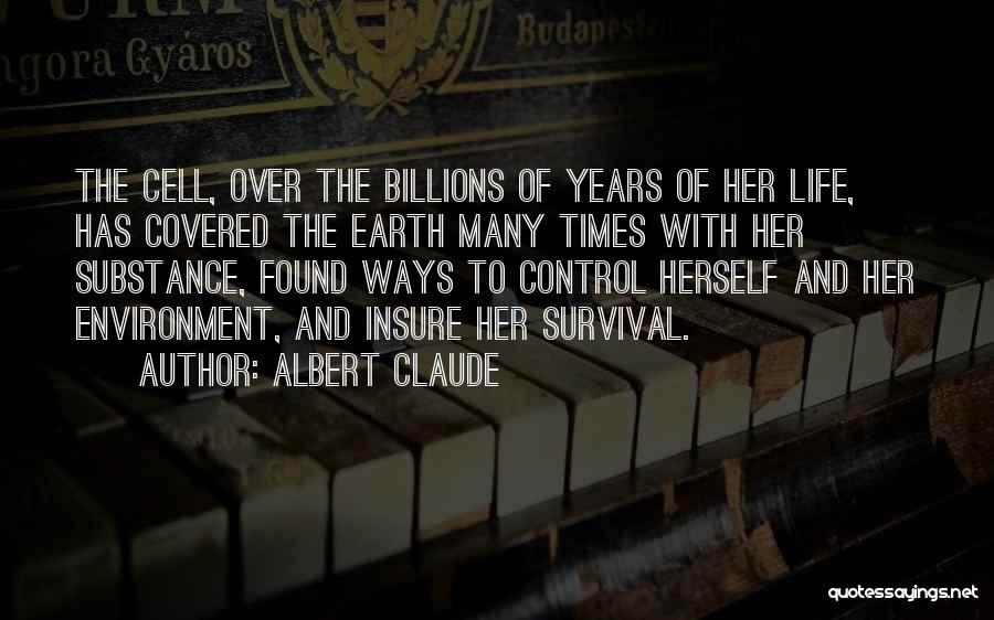 The Earth And Environment Quotes By Albert Claude