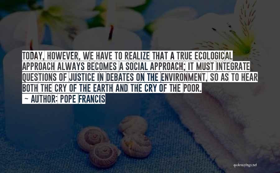 The Earth And Environment Quotes By Pope Francis