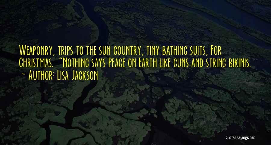 The Earth And Sun Quotes By Lisa Jackson