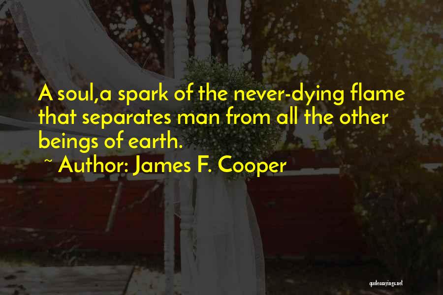The Earth Dying Quotes By James F. Cooper