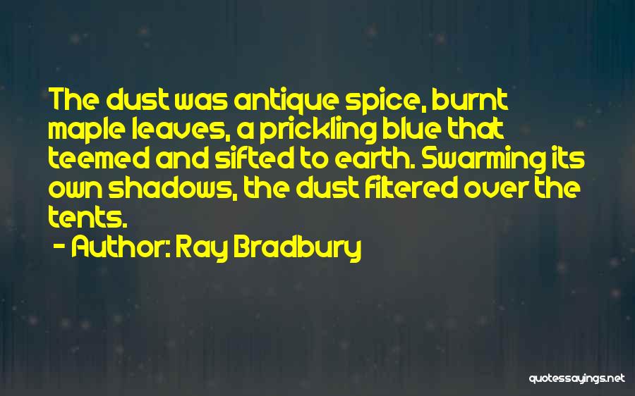 The Earth Dying Quotes By Ray Bradbury