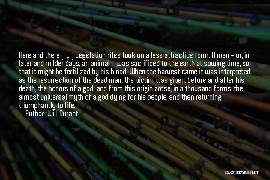 The Earth Dying Quotes By Will Durant