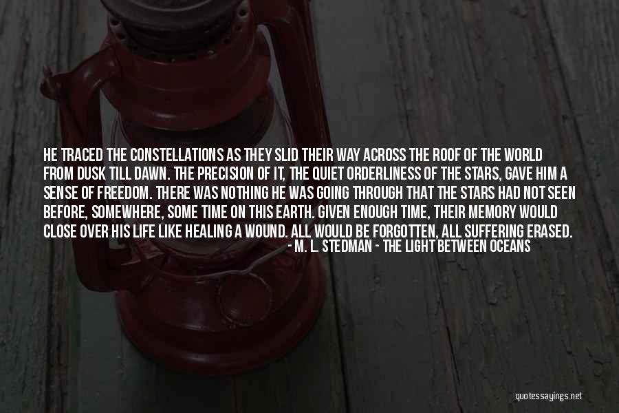 The Earth Healing Quotes By M. L. Stedman - The Light Between Oceans The Earth Healing Quotes By M. L. Stedman - The Light Between Oceans