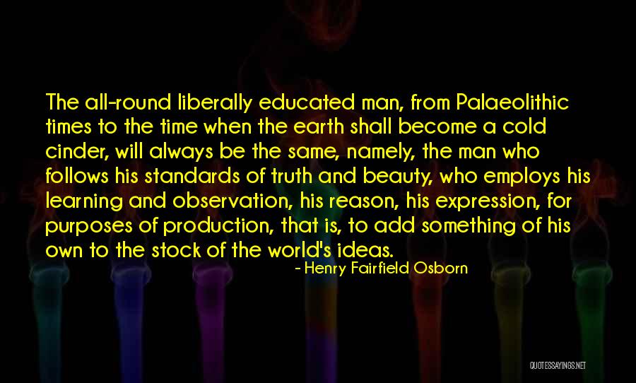 The Earth Is Round Quotes By Henry Fairfield Osborn