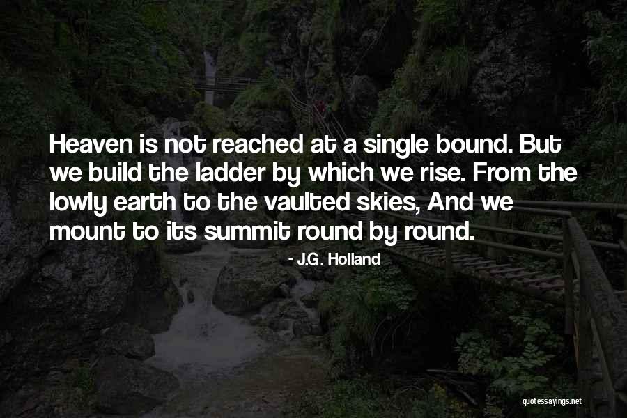 The Earth Is Round Quotes By J.G. Holland